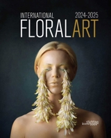 International Floral Art 2024-2025 9058567184 Book Cover