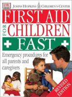 First Aid for Children Fast : Emergency Procedures for All Parents and Carers: Fast 1564587029 Book Cover