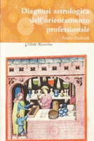 Diagnosi astrologica dell'orientamento professionale 1535239026 Book Cover