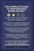The Complete Habit to Performance Series Boxset: A 5 Book Framework For Focus, Productivity, and Personal Growth B0GNHG4BG9 Book Cover