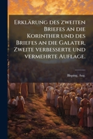 Erklärung des zweiten Briefes an die Korinther und des Briefes an die Galater, Zweite verbesserte und vermehrte Auflage. 1178570657 Book Cover