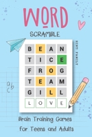 Word Scramble Brain Training Games for Teens and Adults: Activity Puzzle Book for Teens Ages 12-18 B0CSFBQX3Q Book Cover