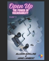 Open Up – The Power of Vulnerability (POLI Book Series) B0FBGHZCSZ Book Cover