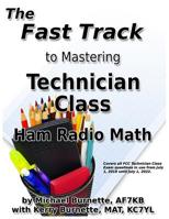 The Fast Track to Mastering Technician Class Ham Radio Math 1095282360 Book Cover