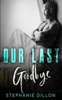 Our Last Goodbye B0FTMDTRTB Book Cover