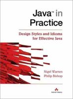 Java(tm) in Practice: Design Styles and Idioms for Effective Java 0201360659 Book Cover