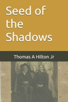 Seed of the Shadows (Blood and Seed) B0F386TG66 Book Cover
