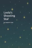 Loola's Shooting Star (An Unexpected Series of Scatological Events) B0F6XJQPW7 Book Cover