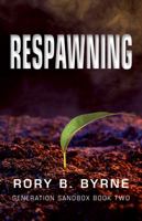 Respawning: Generation Sandbox Series Book 2 1952134056 Book Cover