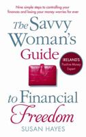 The Savvy Woman's Guide to Financial Freedom 184488290X Book Cover