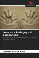 Love as a Pedagogical Component 6207724305 Book Cover