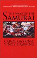 Ways of the Samurai from Ronins to Ninja 0760770476 Book Cover