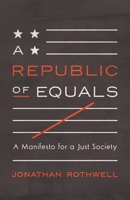 A Republic of Equals: A Manifesto for a Just Society 0691206430 Book Cover