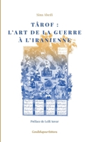Târof: L'art de la guerre à l'iranienne (French Edition) 2488778036 Book Cover