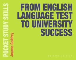 From English Language Test to University Success (Pocket Study Skills) 1350517143 Book Cover