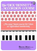 Dick Bennett Accordion Course Bk 3 1617271020 Book Cover
