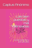 Las bien puestas y mal pensadas: Los bien plantados y peor pensados B0FVLGVFQ7 Book Cover