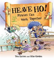 Pirates To The Rescue Heave Ho Pirates 0750296275 Book Cover