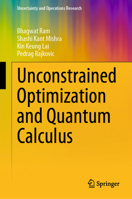 Unconstrained Optimization and Quantum Calculus 9819724341 Book Cover