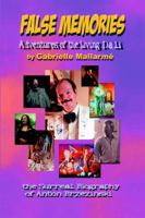 False Memories: Adventures of the Living Dali: the Surreal Biography of Anton Brzezinski 0595341063 Book Cover