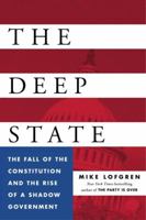 The Deep State: The Fall of the Constitution and the Rise of a Shadow Government 0143109936 Book Cover
