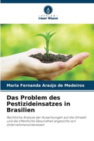 Das Problem des Pestizideinsatzes in Brasilien (German Edition) 6207786106 Book Cover