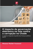 O impacto da governação eletrónica na luta contra a corrupção no Chade (Portuguese Edition) 6209597351 Book Cover