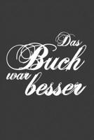 Das Buch war besser: Jahres-Kalender für das Jahr 2020 DinA-5 Jahres-Planer Organizer (German Edition) 1708384367 Book Cover