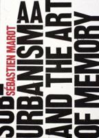 Sub-Urbanism and the Art of Memory 1902902238 Book Cover