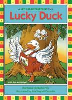 Lucky Duck (Let's Read Together Ser.)) 1575650045 Book Cover