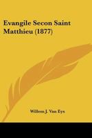 Evangile Secon Saint Matthieu 1104608537 Book Cover