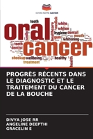 Progrès Récents Dans Le Diagnostic Et Le Traitement Du Cancer de la Bouche 6203721417 Book Cover