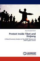 Protest Inside Tibet and Xinjiang 3848404850 Book Cover