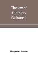 The Law of Contracts; Volume 1 9353953391 Book Cover