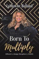 Born to Multiply 1728309395 Book Cover