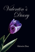 Valentin’s Diary 1973684861 Book Cover