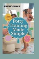 potty Training Made Simple: A Step-by-Step Guide to Stress-Free Success for Parents and Toddlers B0DS1TXNQM Book Cover