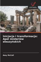 Inicjacja i transformacja: Apel misteriów eleuzynskich 6209357601 Book Cover