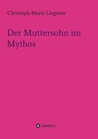 Der Muttersohn Im Mythos 3732370887 Book Cover