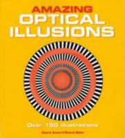 Amazing Optical Illusions 1787391639 Book Cover