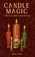 Candle Magic: A Practical Guide to Fire and Flame B0FLSKD3G2 Book Cover