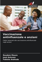 Vaccinazione antinfluenzale e anziani (Italian Edition) 6207173090 Book Cover