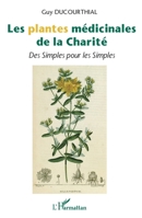 Les plantes médicinales de la Charité: Des Simples pour les Simples (French Edition) 2343197504 Book Cover
