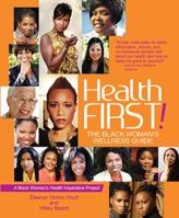 Health First!: The Black Woman's Wellness Guide 1401936954 Book Cover