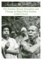 The Sambia: Ritual and Gender in New Guinea (Case Studies in Cultural Anthropology) 0030689074 Book Cover
