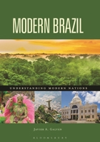 Modern Brazil (Understanding Modern Nations) B0CVR7BVPX Book Cover