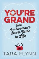 You're Grand The Irish Woman's Secret Guide to Life 1444797735 Book Cover