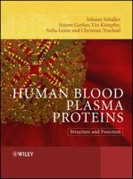 Human Blood Plasma Proteins: Structure and Function 0470016744 Book Cover