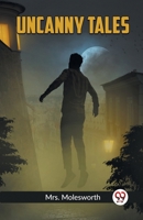 Uncanny Tales 1518623816 Book Cover