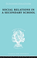 Social Relations in a Secondary School 0415510457 Book Cover